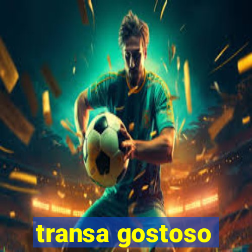 transa gostoso